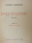 Ludwig Lewisohn - Éhes asszony [antikvár]