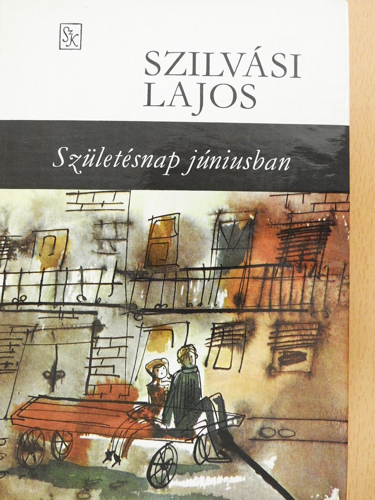 Szilvási Lajos - Születésnap júniusban (dedikált példány) [antikvár]