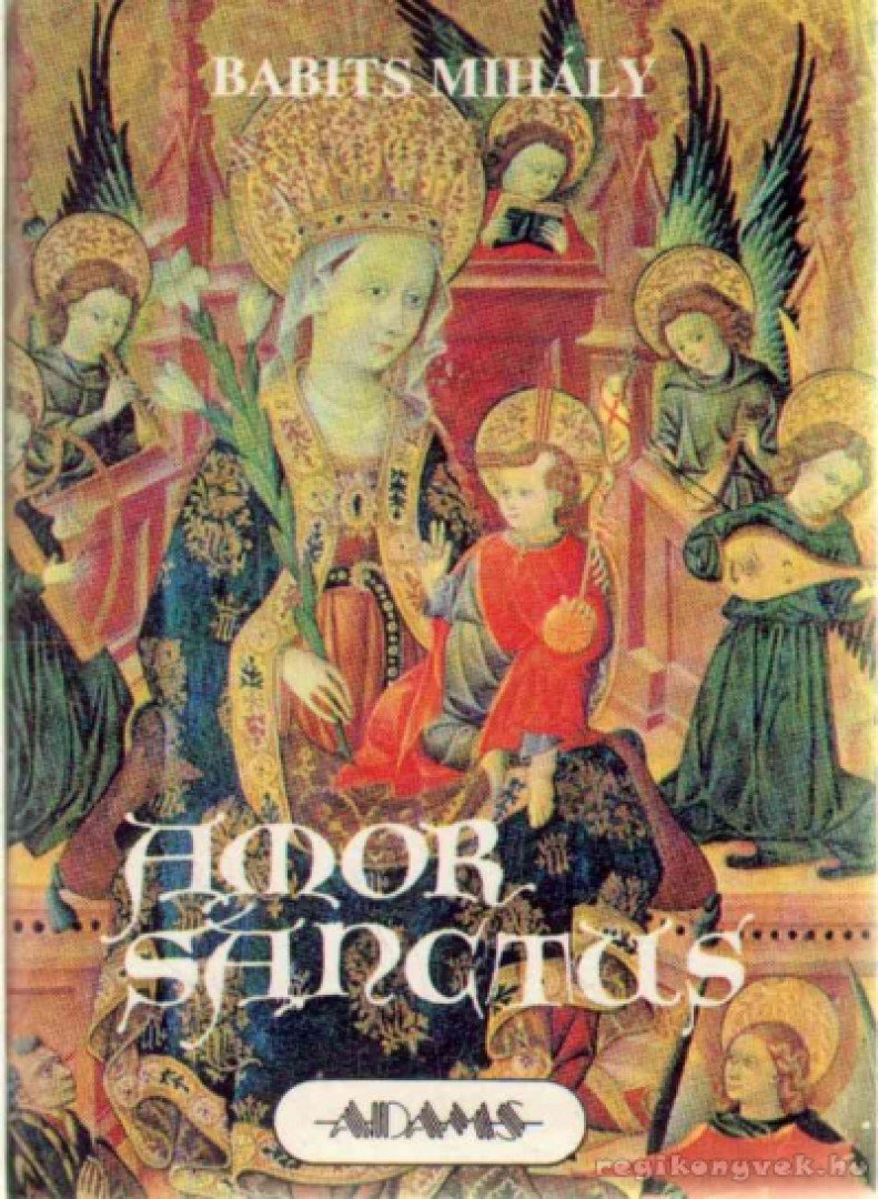 Babits Mihály - Amor Sanctus [antikvár]