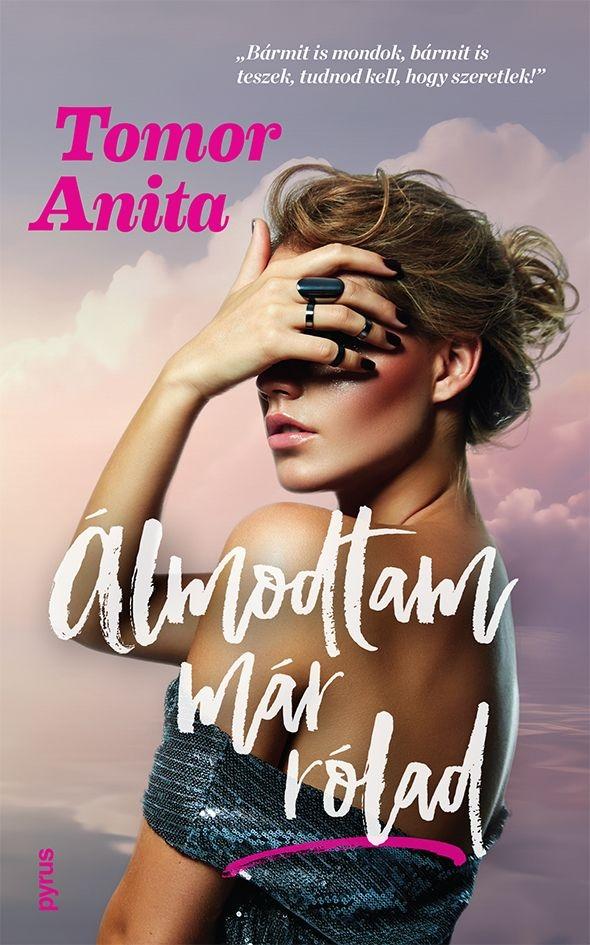 Tomor Anita - Álmodtam már rólad