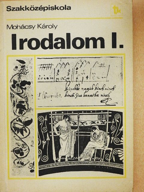 Mohácsy Károly - Irodalom I. [antikvár]