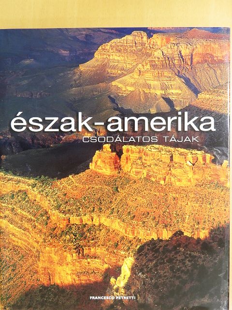 Francesco Petretti - Észak-Amerika [antikvár]