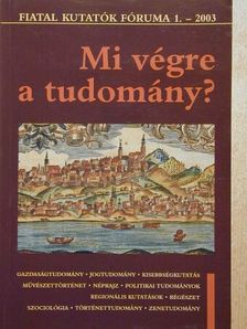 Bakács András - Mi végre a tudomány? [antikvár]