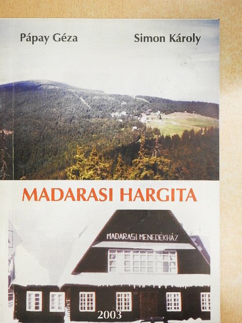 Pápay Géza - Madarasi Hargita [antikvár]
