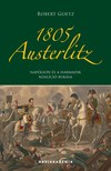Robert Goetz - 1805 Austerlitz