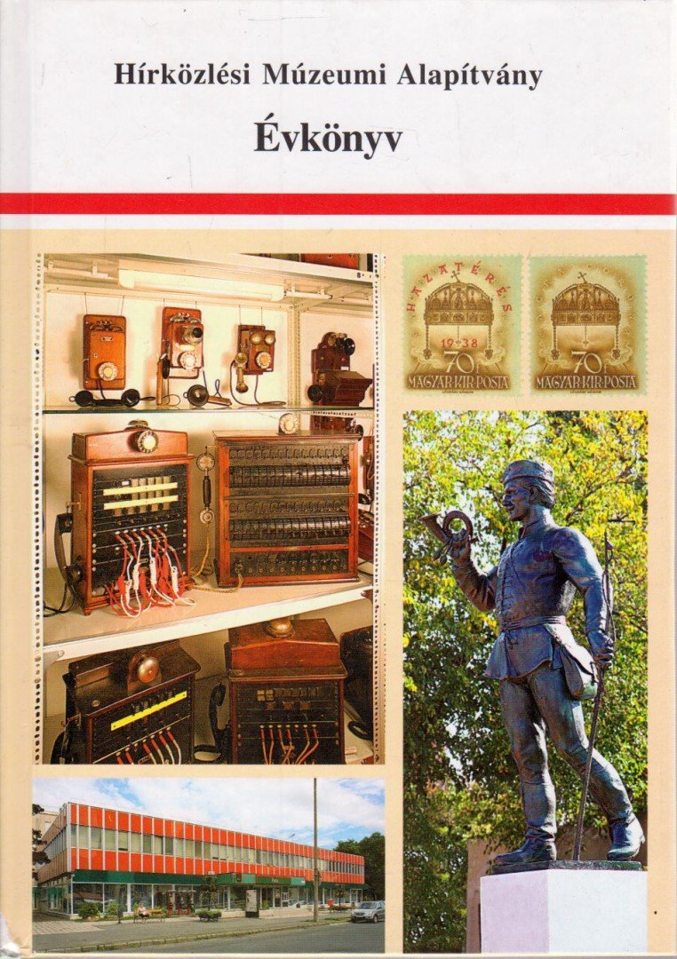 Hírközlési Múzeumi Alapítvány Évkönyv 2007 [antikvár]