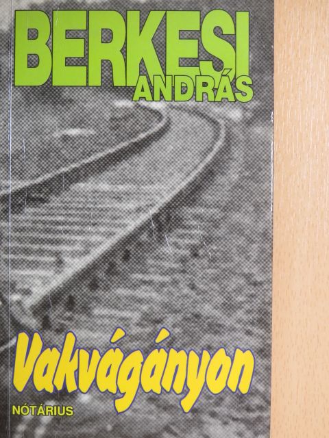 Berkesi András - Vakvágányon [antikvár]