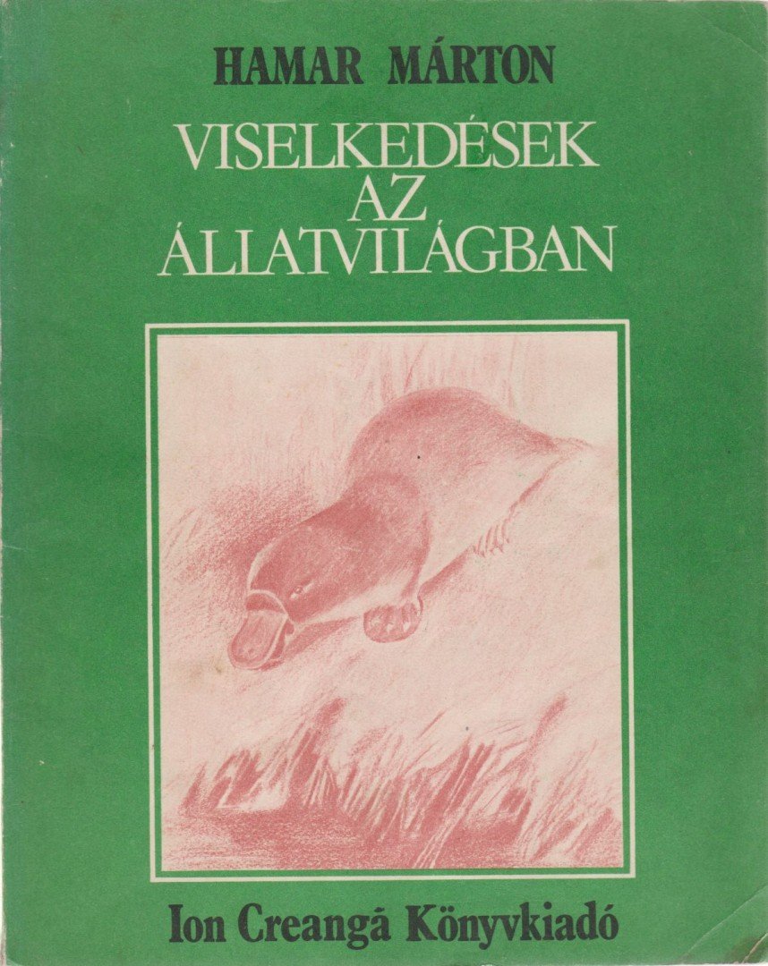Hamar Márton - Viselkedések az állatvilágban [antikvár]