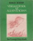 Hamar Márton - Viselkedések az állatvilágban [antikvár]