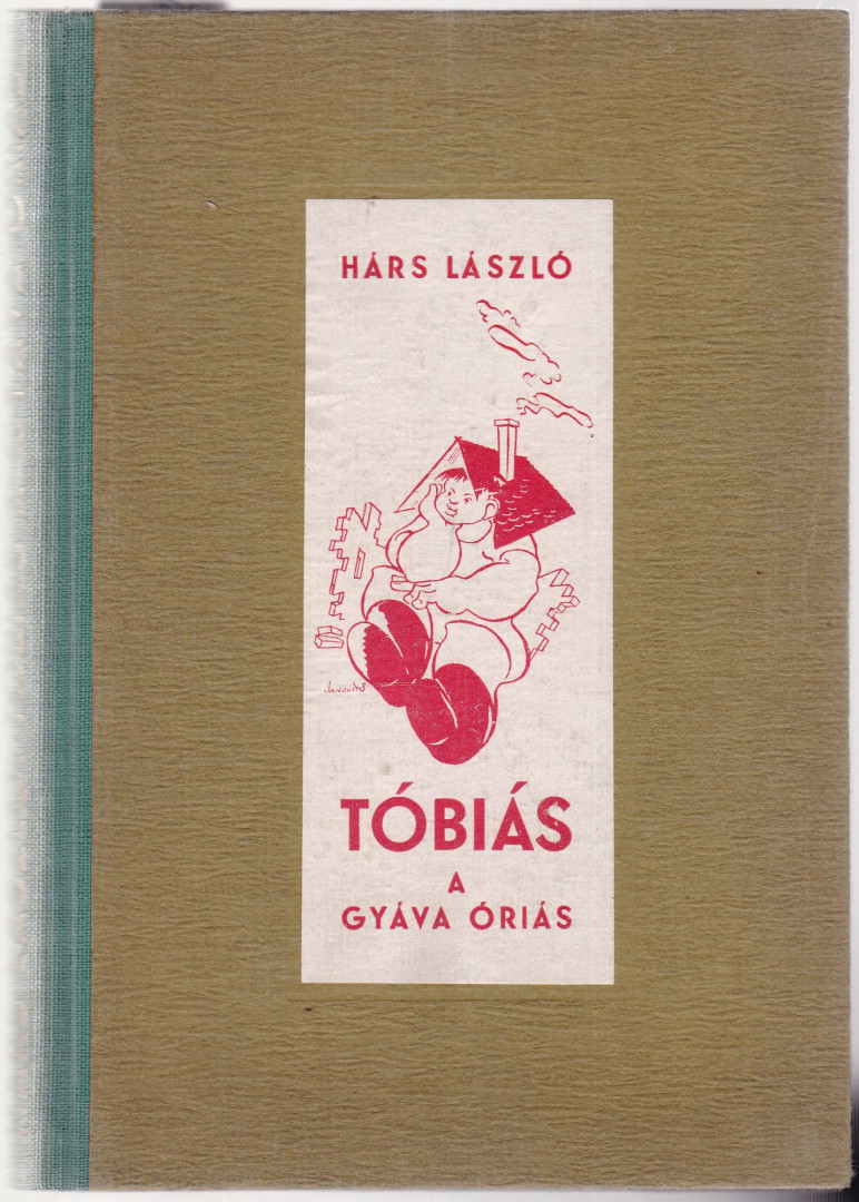 Tóbiás, a gyáva óriás [antikvár]