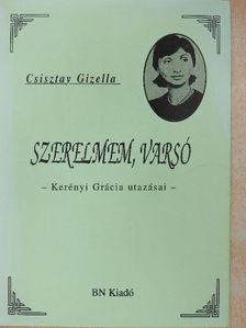 Csisztay Gizella - Szerelmem, Varsó [antikvár]