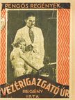 Ernst Klein - A vezérigazgató úr [antikvár]