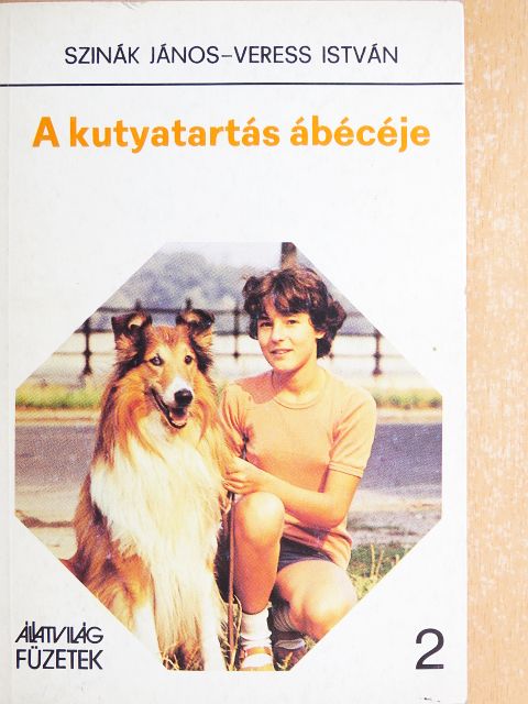 Szinák János - A kutyatartás ábécéje  [antikvár]