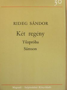 Rideg Sándor - Tűzpróba/Sámson [antikvár]