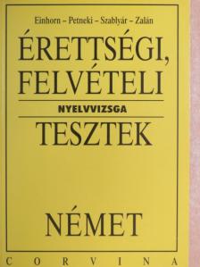 Einhorn Ágnes - Érettségi, felvételi nyelvvizsga tesztek - Német [antikvár]