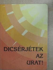 Dicsérjétek az urat! [antikvár]