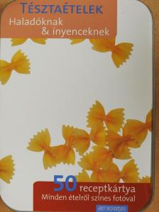 Tésztaételek haladóknak & ínyenceknek [antikvár]