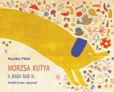 NYULÁSZ PÉTER - Morzsa kutya -  (A baba bab II.)