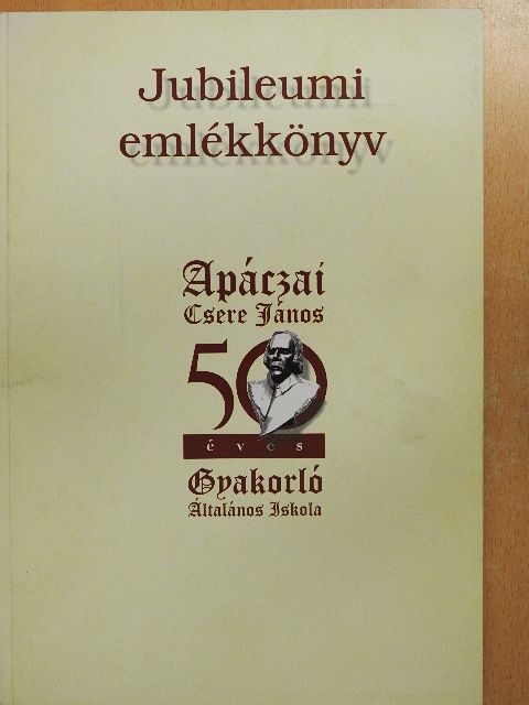 Bodnár Mihály - Jubileumi emlékkönyv [antikvár]