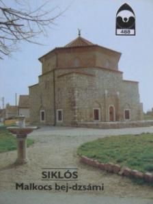 Cséfalvay Gyula - Siklós - Malkocs bej-dzsámi [antikvár]