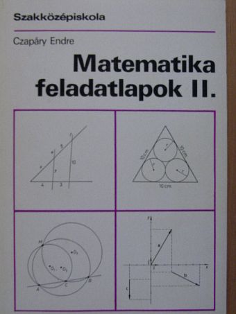 Czapáry Endre - Matematika feladatlapok II. [antikvár]