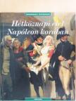 Boris Dänzer-Kantof - Hétköznapi élet Napóleon korában [antikvár]