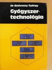 Dr. Kedvessy György - Gyógyszertechnológia [antikvár]