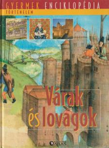 Várak és lovagok [antikvár]