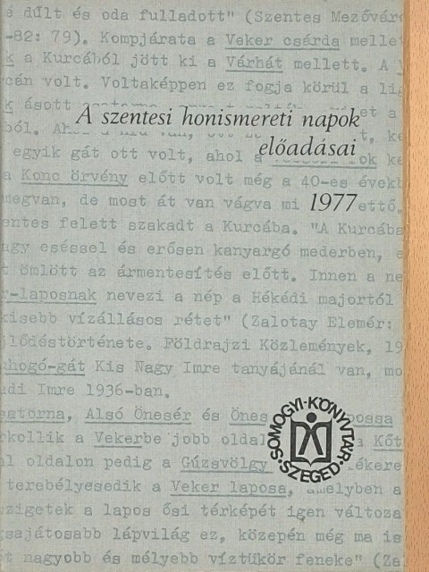 Bálint Sándor - A szentesi honismereti napok előadásai 1977 [antikvár]
