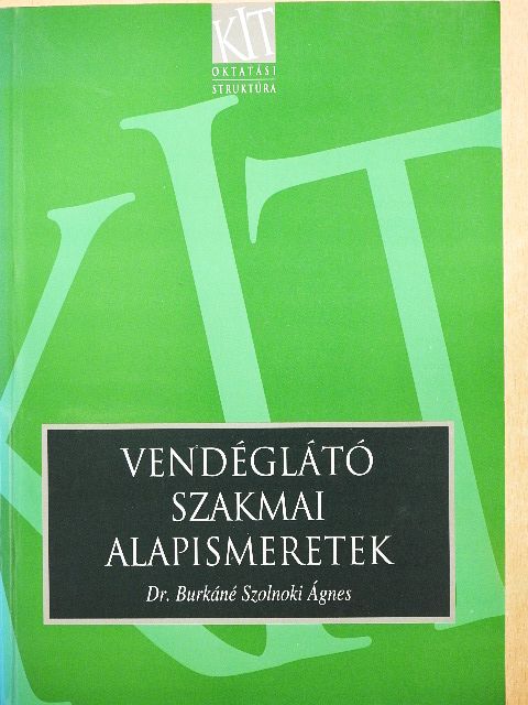Dr. Burkáné Szolnoki Ágnes - Vendéglátó szakmai alapismeretek [antikvár]