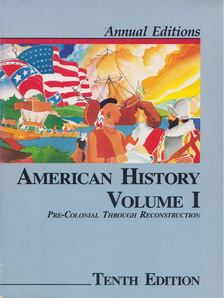 Maddox, Robert James - Annual Editions: American History Volume I. [antikvár]