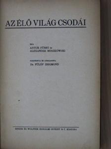 Alexander Moszkowski - Az élő világ csodái [antikvár]