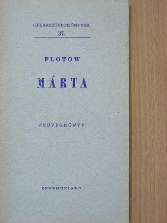 Friedrich Flotow - Flotow: Márta [antikvár]