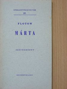 Friedrich Flotow - Flotow: Márta [antikvár]