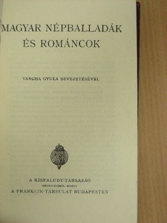 Vargha Gyula - Magyar népballadák és románcok [antikvár]