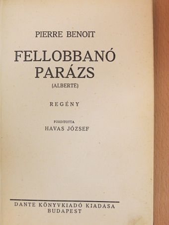 Pierre Benoit - Fellobbanó parázs [antikvár]
