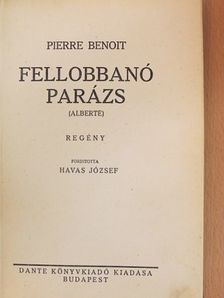 Pierre Benoit - Fellobbanó parázs [antikvár]