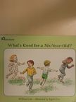 William Cole - What's Good for a Six-Year-Old? [antikvár]