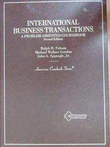 John A. Spanogle, Jr. - International Business Transactions [antikvár]