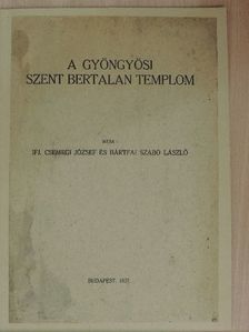 Bártfai Szabó László - A gyöngyösi Szent Bertalan templom [antikvár]