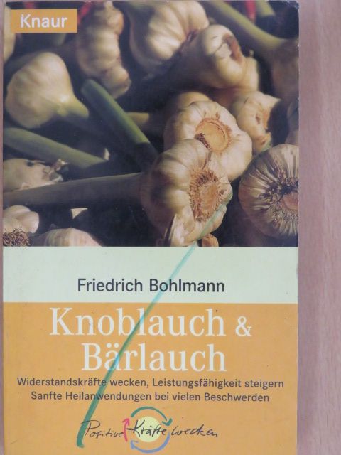 Friedrich Bohlmann - Knoblauch & Bärlauch [antikvár]