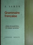 A. Hamon - Grammaire francaise [antikvár]
