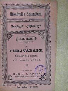 Fehér Árpád - A férjvadász [antikvár]