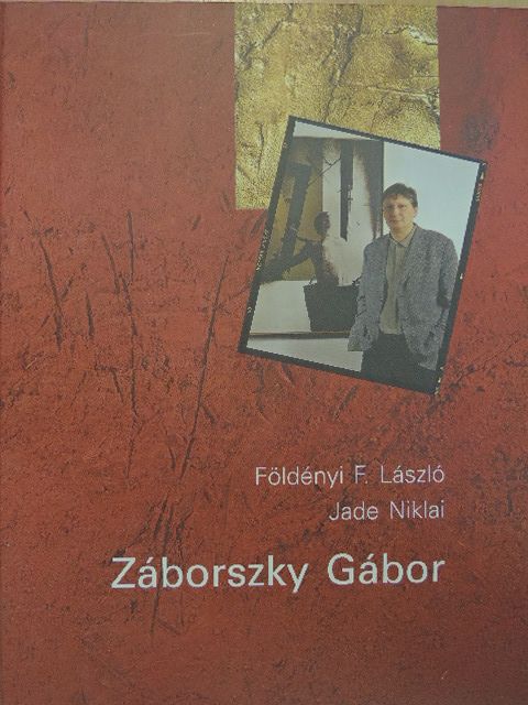 Földényi F. László - Záborszky Gábor [antikvár]