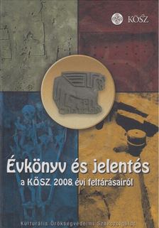 Kvassay Judit - Évkönyv és jelentés a Kulturális Örökségvédelmi Szakszolgálat 2008. évi feltárásairól [antikvár]