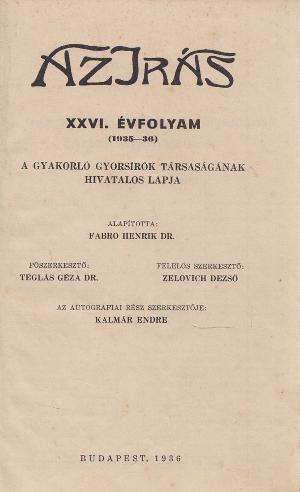 Téglás Géza - Az írás 1935-37. XXVI-XXVII. évfolyamából válogatott példányok (egybekötve) [antikvár]