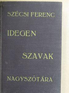Idegen szavak nagyszótára [antikvár]