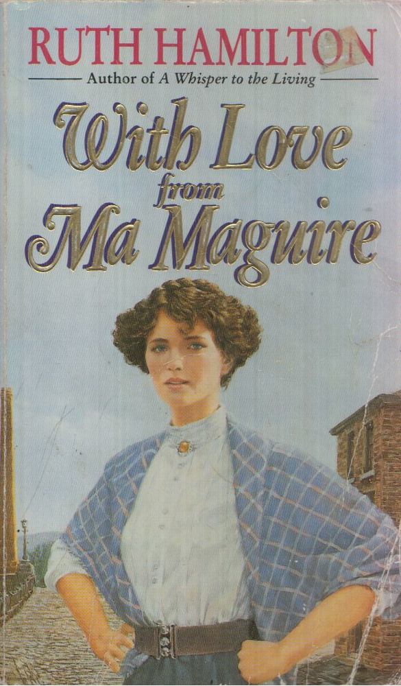 Ruth Hamilton - With Love From Ma Maguire [antikvár]