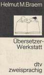 Helmut M. Braem - Übersetzer- Werkstatt [antikvár]
