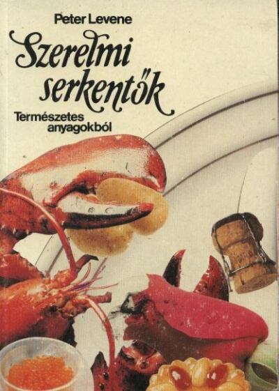 Levene, Peter - Szerelmi serkentők [antikvár]